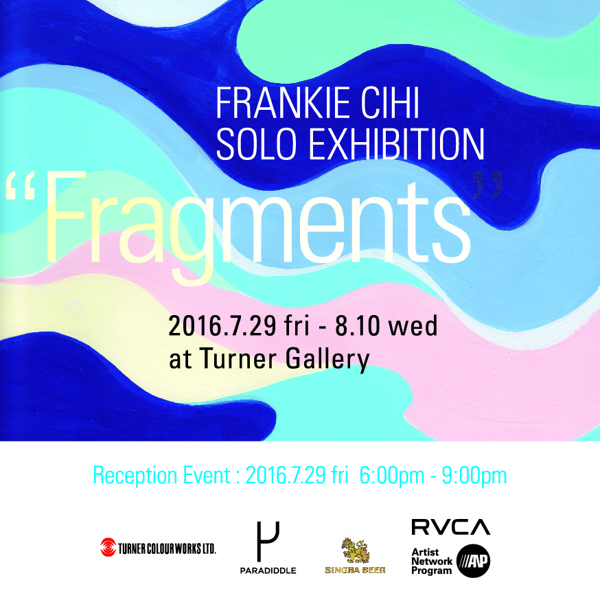 FRANLIE CIHI SOLO EXHIBITION -_Fragments_-繝ｪ繝ｪ繝ｼ繧ｹ荳蠑・insta_RVCA_ArtExhibition_Aug2016-02